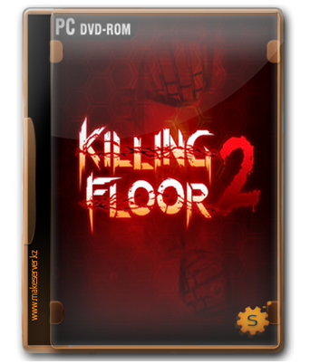 Killing Floor 2 [Tripwire Interactive] [RUS/Multi8] [R] [2015] [Beta] [4.37GB]